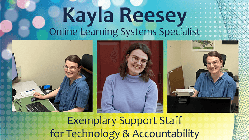 Congratulations to Kayla Reesey, Exemplary Support Staff